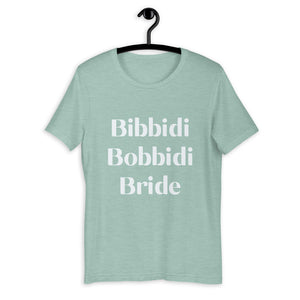 Bibbidi Bobbidi Bride Tee