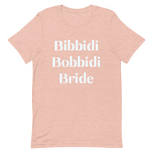 Load image into Gallery viewer, Bibbidi Boobbidi Bride Tee