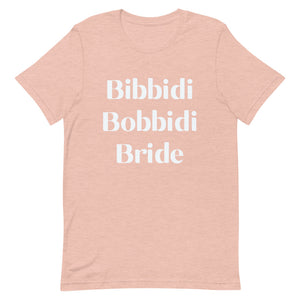 Bibbidi Boobbidi Bride Tee