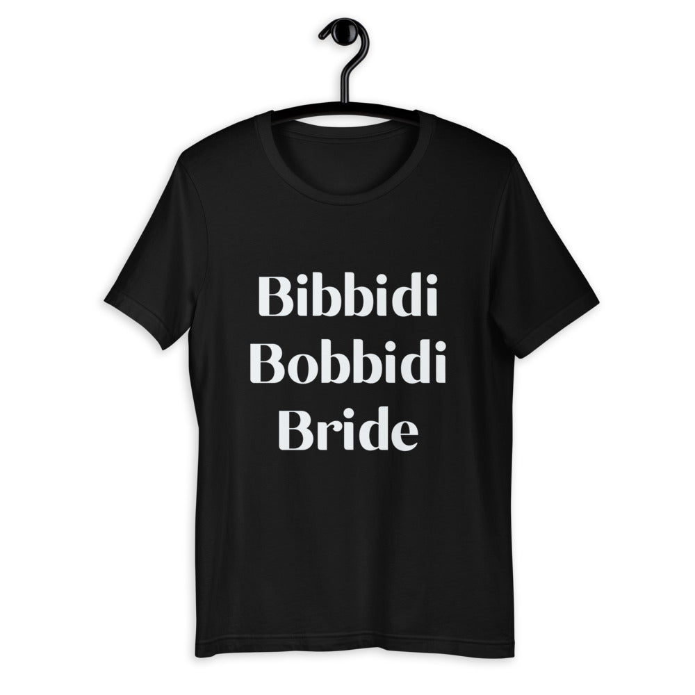 Bibbidi Bobbidi Bride Tee